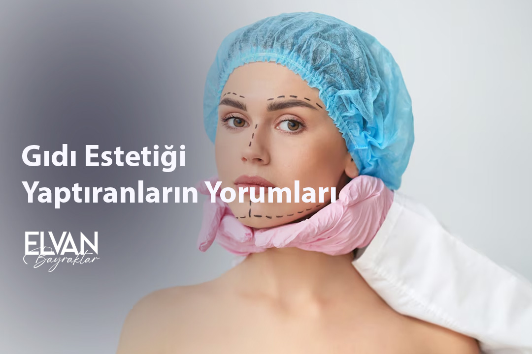 Gıdı Estetiği Yaptıranların Yorumları